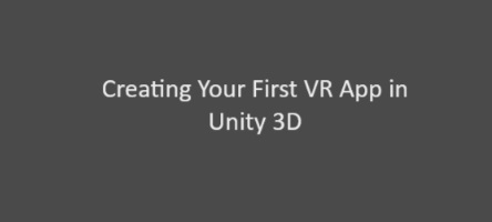 Creating Your First VR App in Unity 3D